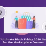 The Ultimate Black Friday 2020 Guide for the Marketplace Owners