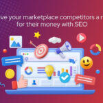 Give your marketplace competitors a run for their money with SEO